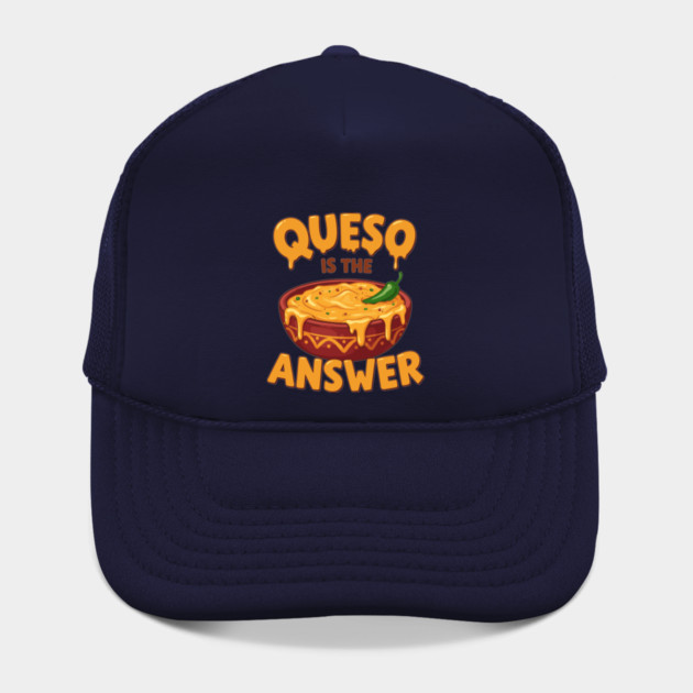 Queso is the Answer by enrynz