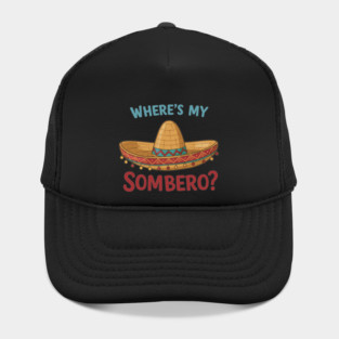 Where’s My Sombrero? Hat