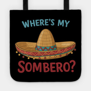 Where’s My Sombrero? Tote