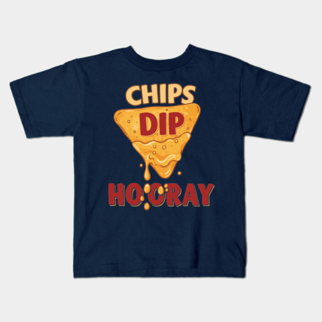 Chips, Dip, Hooray Kids T-Shirt by enrynz