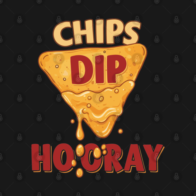 Chips, Dip, Hooray by enrynz