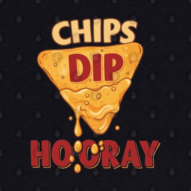 Chips, Dip, Hooray by enrynz