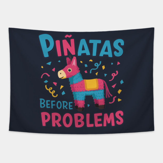 Piñatas Before Problems Tapestry by enrynz