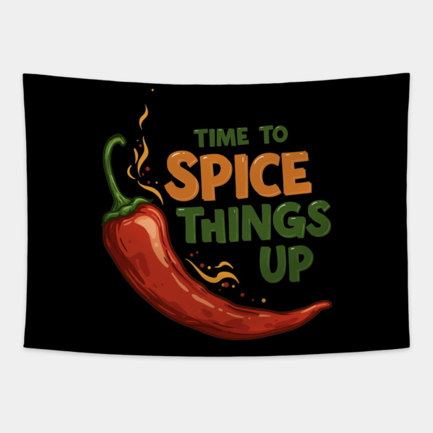 Time to Spice Things Up Tapestry by enrynz