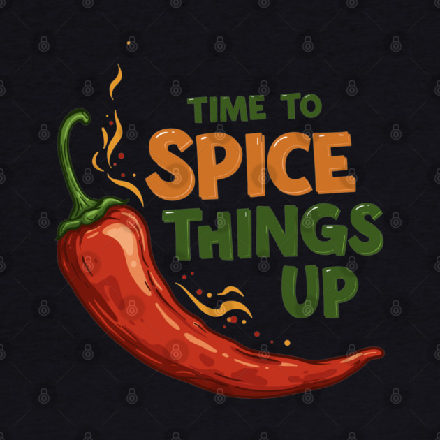 Time to Spice Things Up by enrynz