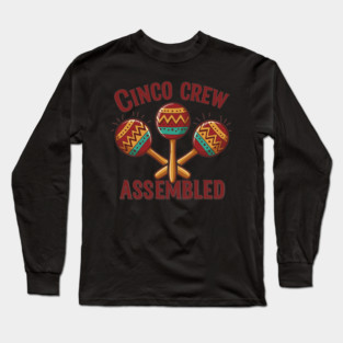 Cinco Crew Assembled Long Sleeve T-Shirt