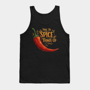 Time to Spice Things Up Tank Top