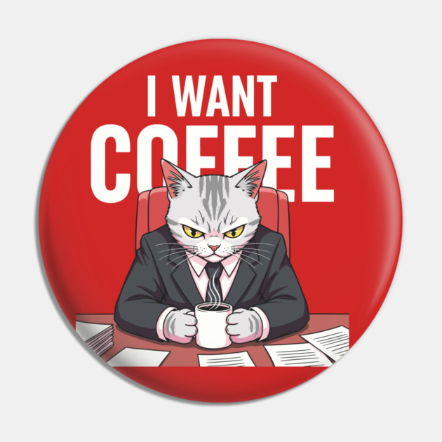 I want Coffee Pin by enrynz