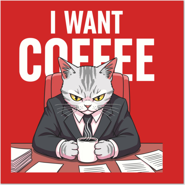 I want Coffee Wall Art by Digironin