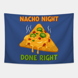 Nacho Night Done Right Tapestry