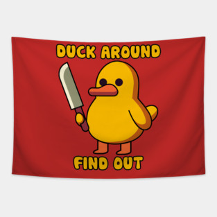 Duck Around, Find Out Tapestry