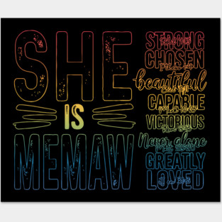 She Is Memaw Strong Phil 4:13 Chosen I Thess 1:4 Beautiful Posters and Art