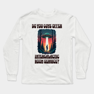Intergalactic Room Service? Alien hotel group Long Sleeve T-Shirt
