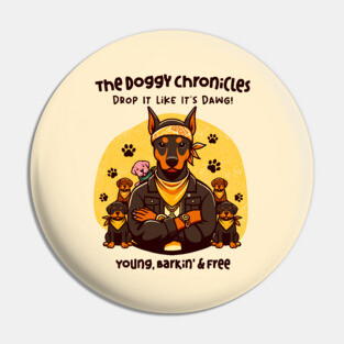 THE DOGGY CHRONICLES Pin