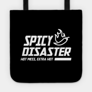 SPICY DISASTER Tote