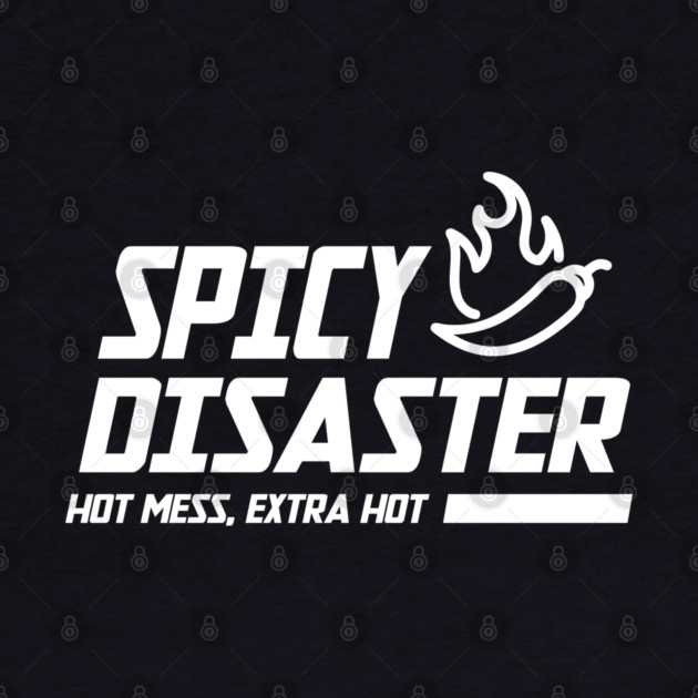 SPICY DISASTER by Fabrik