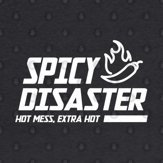 SPICY DISASTER by Fabrik