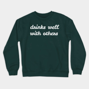 Drinks Well With Others - St. Patrick's Day Crewneck Sweatshirt