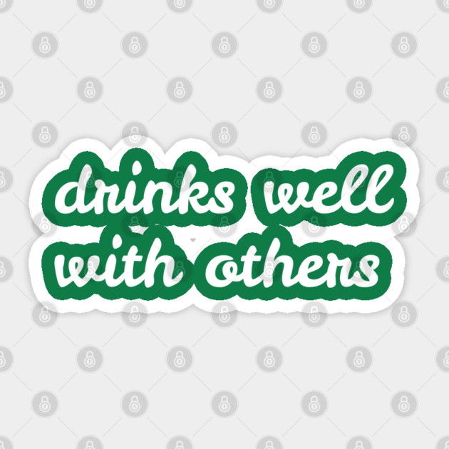 Drinks Well With Others - St. Patrick's Day Sticker by Creatifly Graphic Tees