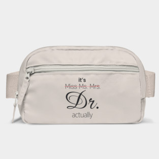 It's Dr Actually - Feminist Quote, Women Empowerment, Equality Advocate Gift Bag