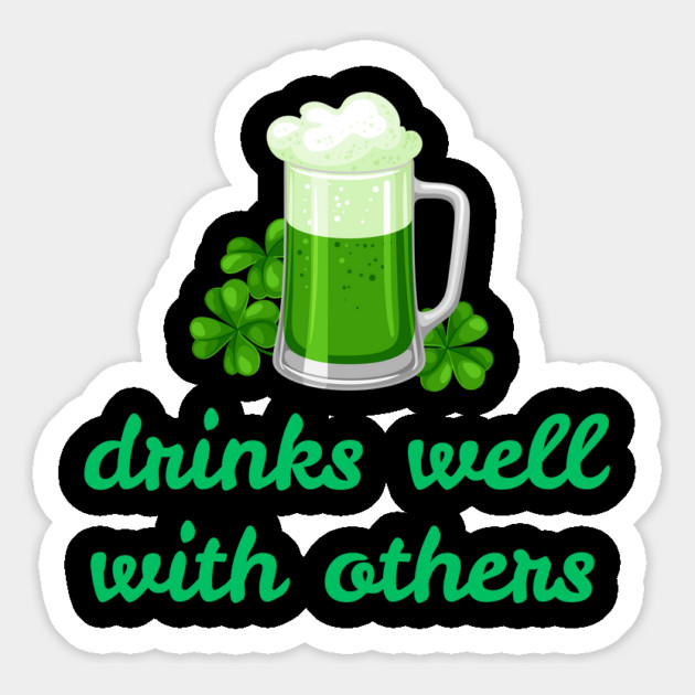 Drinks Well With Others - Leprechaun St. Patrick's Day Magnet by Creatifly Graphic Tees