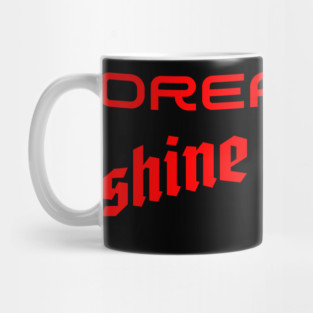 Illuminating Ambition: Dream Big, Shine Brighter Mug