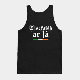 Tiocfaidh ár lá – Irish Pride / Our Day Will Come Tank Top