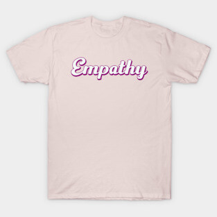 Empathy T-Shirt