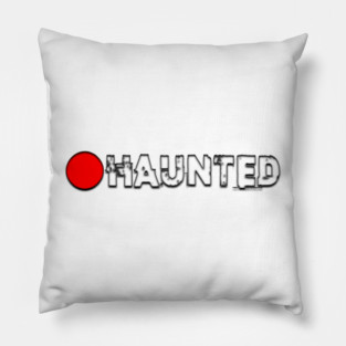 HAUNTED Pillow