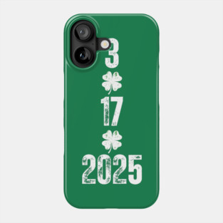 St. Patrick's Day – 3/17/2025 Celebration Phone Case