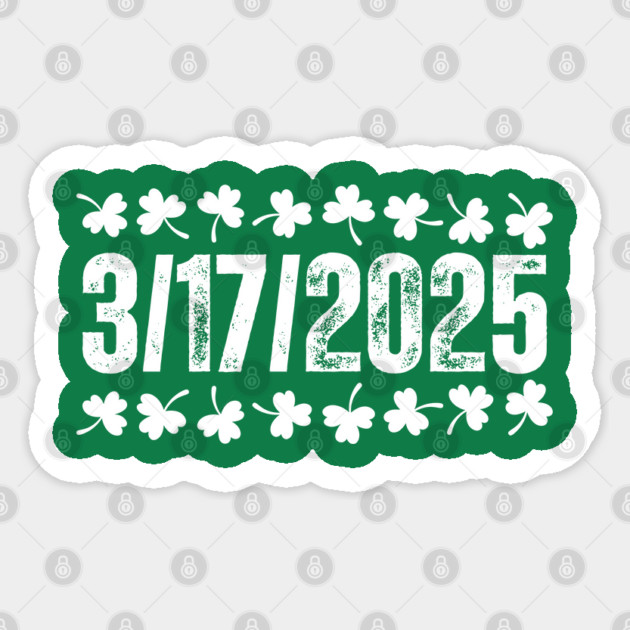 St. Patrick's Day - 3/17/2025 Celebration Sticker by Creatifly Graphic Tees