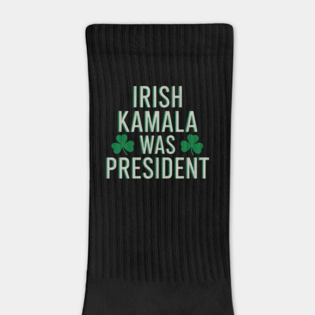 Irish Kamala Was President by Jo Palmer