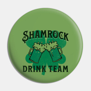 Shamrock Drink Team Pin