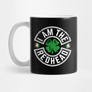 I Am The Redhead dibs on the redhead St. Patrick's Day Mug