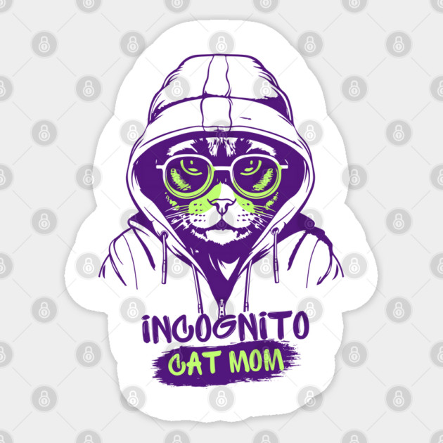 Incognito Cat Mom Sticker by Luvv Designs