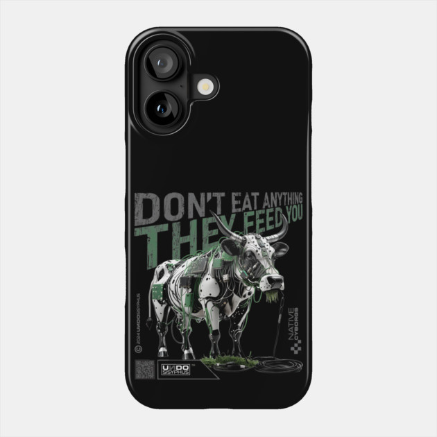 Cyborg Cow 02 (Black) - Don't Eat Anything They Feed You | UndoSisyphus™ Dystechtopia™ Collection Phone Case by UndoSisyphus