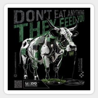 Cyborg Cow 02 (Black) - Don't Eat Anything They Feed You | UndoSisyphus™ Dystechtopia™ Collection Magnet