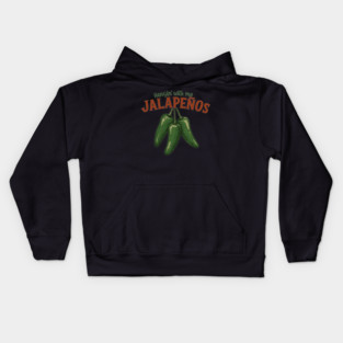 Hangin’ with My Jalapeños Kids Hoodie