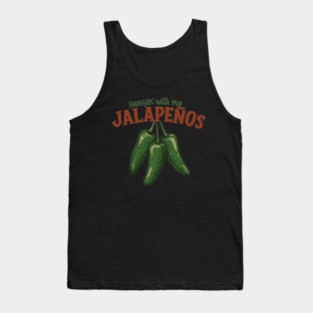 Hangin’ with My Jalapeños Tank Top