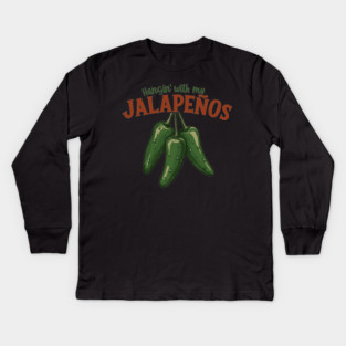 Hangin’ with My Jalapeños Kids Long Sleeve T-Shirt