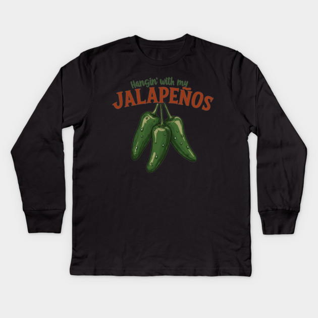 Hangin’ with My Jalapeños Kids Long Sleeve T-Shirt by enrynz