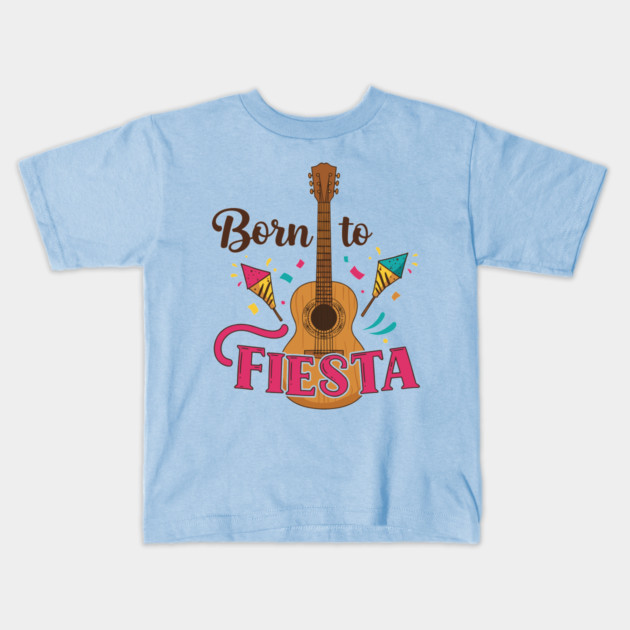 Born to Fiesta Kids T-Shirt by enrynz