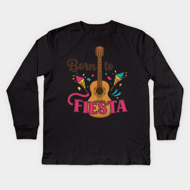 Born to Fiesta Kids Long Sleeve T-Shirt by enrynz