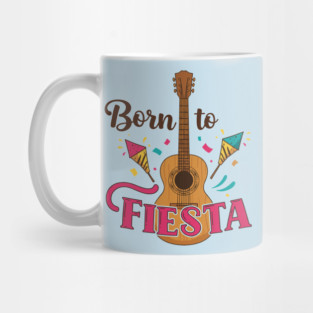 Born to Fiesta Mug