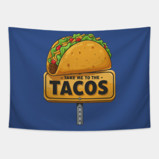 Take Me to the Tacos Tapestry