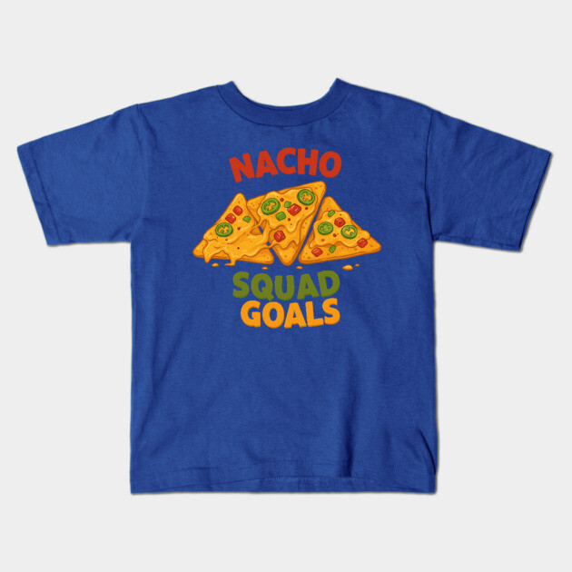 Nacho Squad Goals Kids T-Shirt by enrynz
