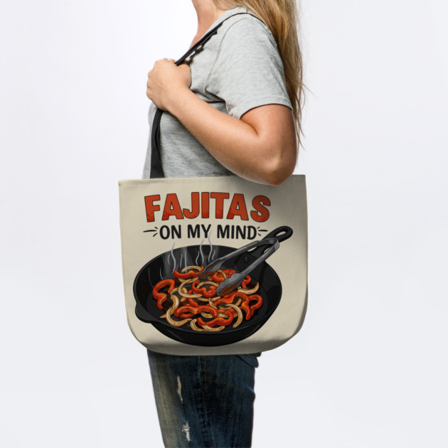 Fajitas on My Mind by enrynz