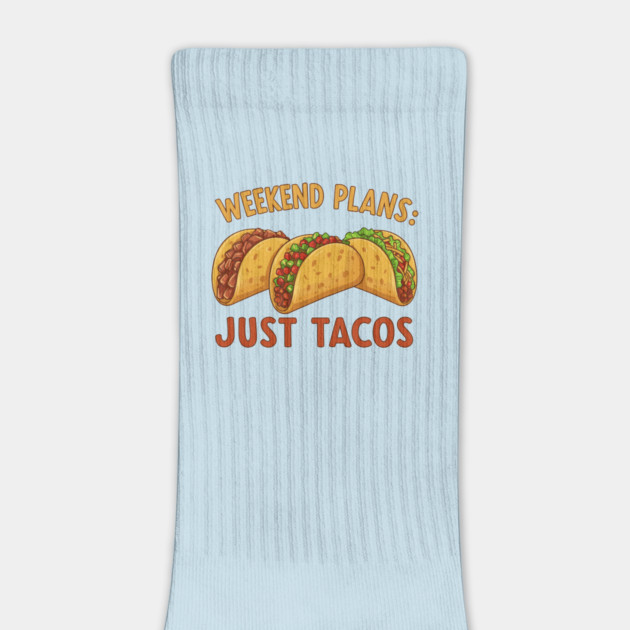 Weekend Plans: Just Tacos by enrynz