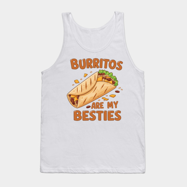 Burritos Are My Besties Tank Top by enrynz