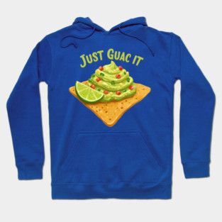 Just Guac It Hoodie